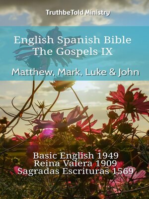 cover image of English Spanish Bible--The Gospels IX--Matthew, Mark, Luke & John